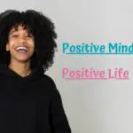 Positive mind- Positive life. Positive affirmation to achieve goals