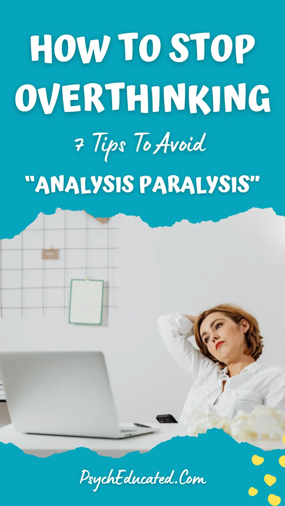 How to stop overthinking and avoid “Analysis Paralysis”